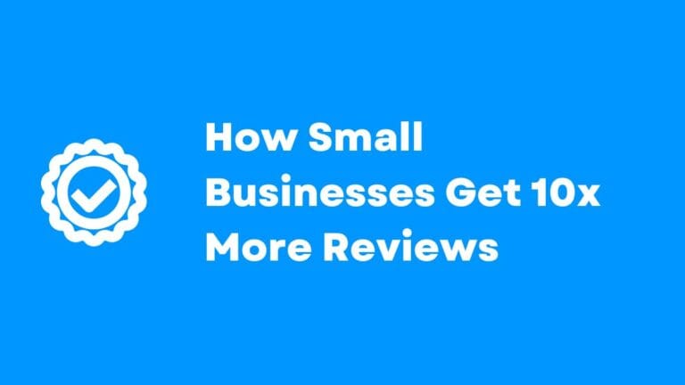 Automated Review Generation: How Small Businesses Get 10x More Reviews